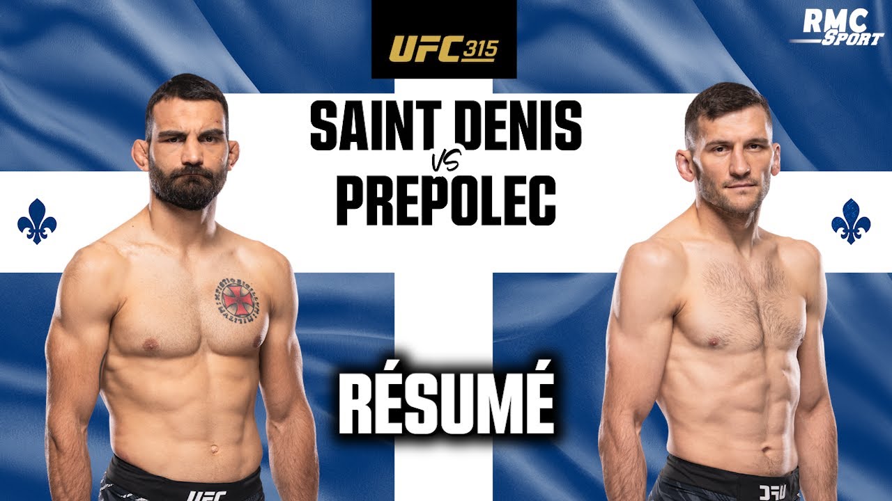 Résumé UFC 315 : Saint Denis vs Prepolec, le Français s’est-il relevé ?