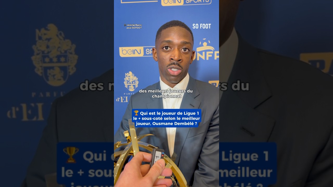 On a demandé au meilleur joueur de Ligue 1, Ousmane Dembélé, qui était son joueur le plus sous-coté