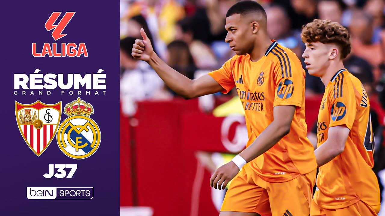 Résumé : Mbappé DÉLIVRE le Real à Séville d’un BOMBAZO
