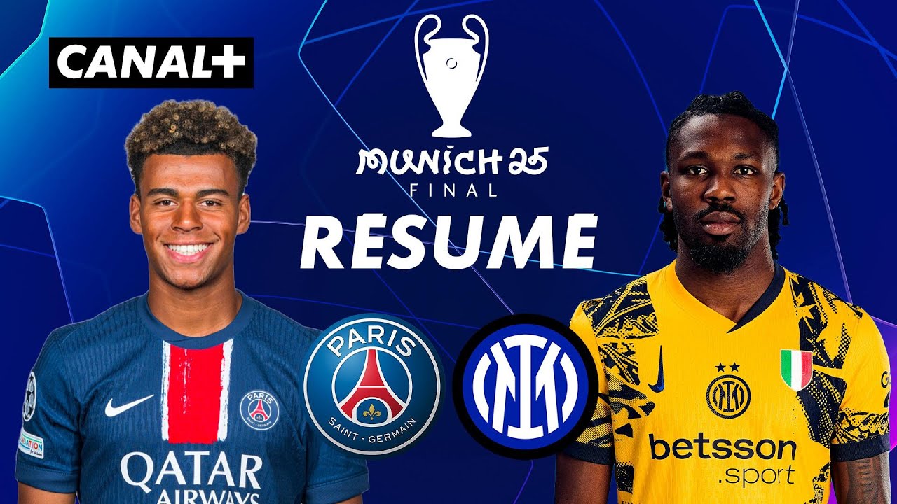 Le résumé de la finale PSG / Inter – Ligue des champions 2024/25