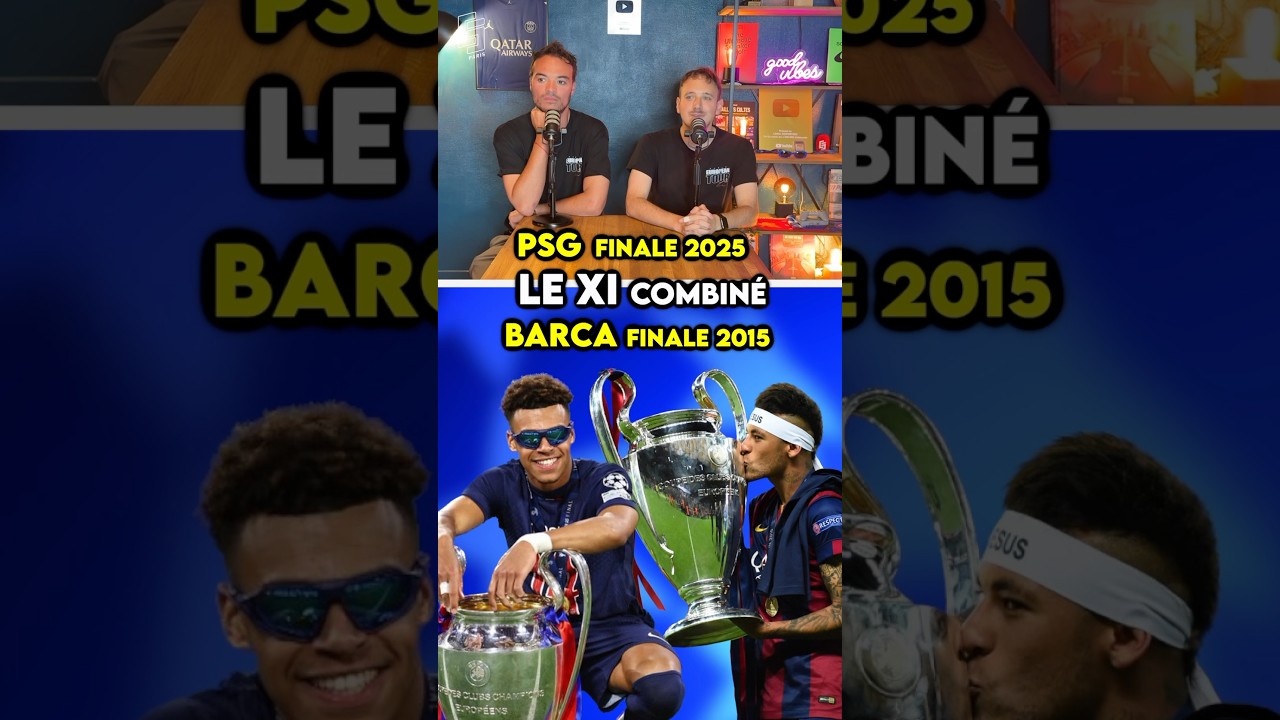 🚨PSG 2025/ BARCA 2015 : Le XI COMBINÉ ! #psg #paris #fcb #barca #ucl #ldc #neymar #shorts #dembele