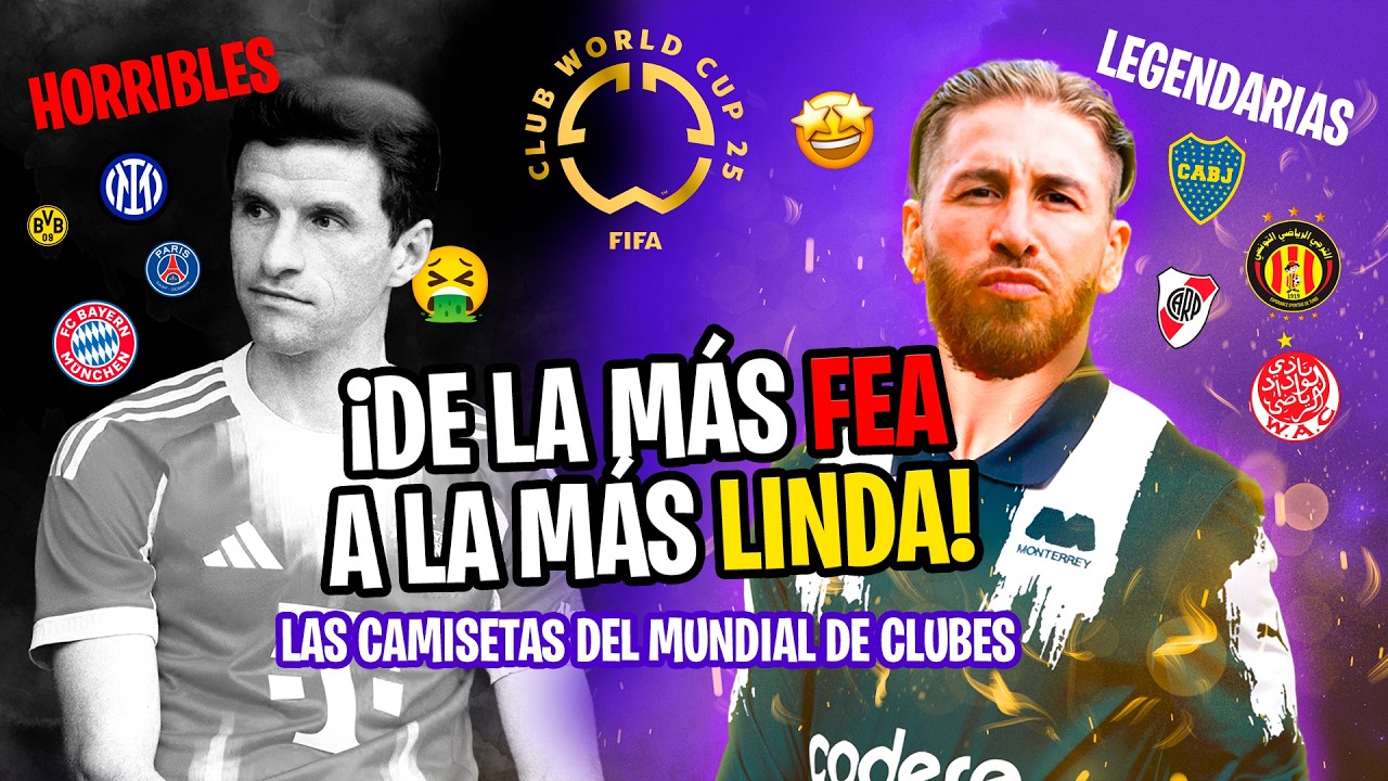 ¡Top Polémico! Las 32 Camisetas del Mundial de Clubes: De la Más Fea a la Más Linda 😱🔥