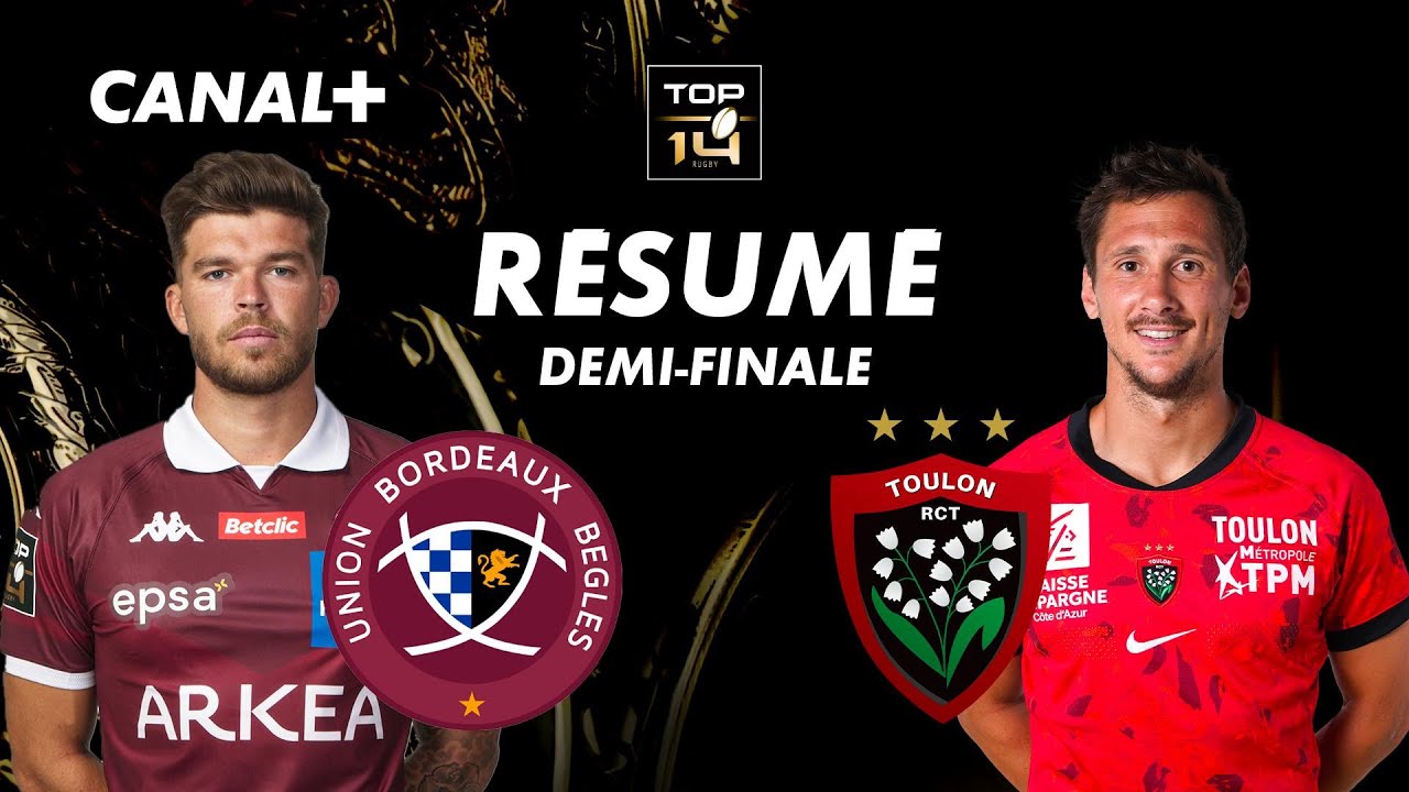 Le résumé de Bordeaux-Bègles / Toulon – TOP14 – Demi-finale