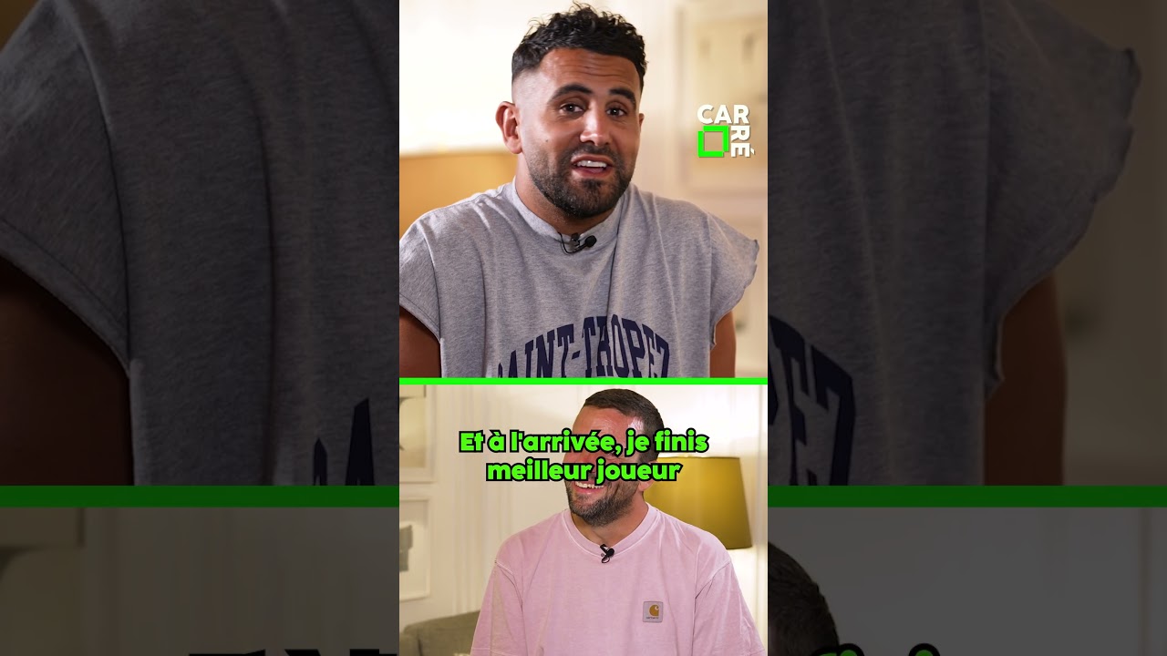 🟩 Riyad MAHREZ : «J’aurai pu signer au Real !»