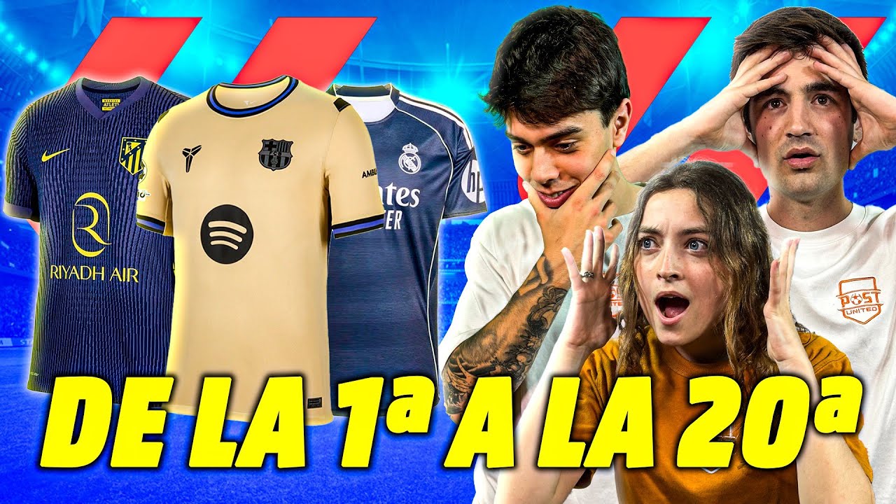 Hacemos el Ranking de Lasegunundas camisetas de laliga 25/26
