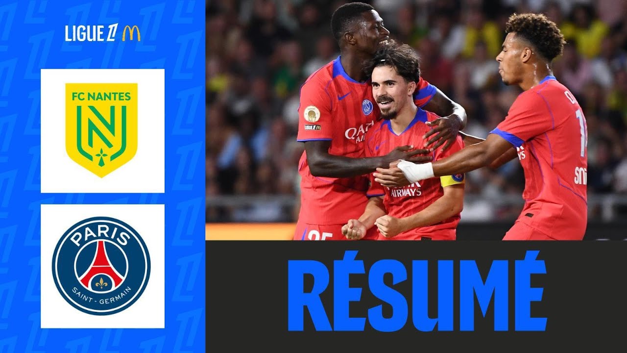 Vitinha INSPIRÉ, le PSG S’OFFRE Nantes à la Beaujoire | 1ère journée – Ligue 1 McDonald’s 25/26