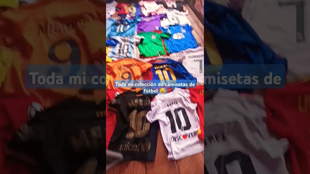 Toda mi colección de camisetas de fútbol 😅#coleccion